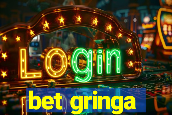 bet gringa